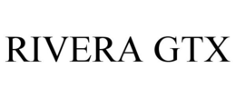 RIVERA GTX trademark