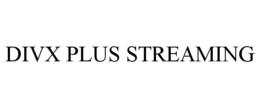 DIVX PLUS STREAMING trademark