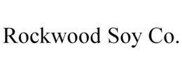 ROCKWOOD SOY CO. trademark