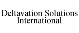 DELTAVATION SOLUTIONS INTERNATIONAL trademark