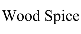 WOOD SPICE trademark