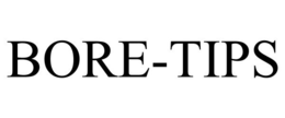 BORE-TIPS trademark