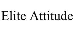 ELITE ATTITUDE trademark
