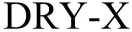 DRY-X trademark