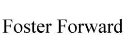 FOSTER FORWARD trademark
