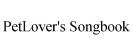PETLOVER'S SONGBOOK trademark
