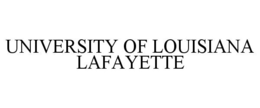 UNIVERSITY OF LOUISIANA LAFAYETTE trademark