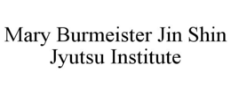 MARY BURMEISTER JIN SHIN JYUTSU INSTITUTE trademark