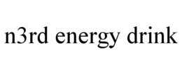 N3RD ENERGY DRINK trademark