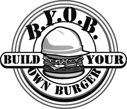 B.Y.O.B. BUILD YOUR OWN BURGER trademark