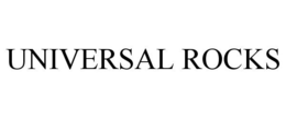 UNIVERSAL ROCKS trademark