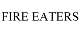 FIRE EATERS trademark