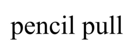 PENCIL PULL trademark