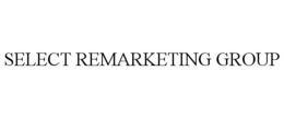 SELECT REMARKETING GROUP trademark