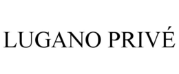 LUGANO PRIVÉ trademark