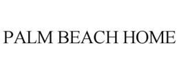 PALM BEACH HOME trademark