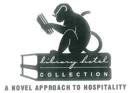 LIBRARY HOTEL COLLECTION A NOVEL APPROACH TO HOSPITALITY trademark