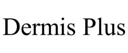 DERMIS PLUS trademark