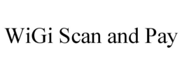 WIGI SCAN AND PAY trademark
