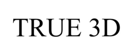 TRUE 3D trademark