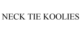 NECK TIE KOOLIES trademark