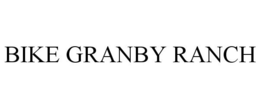 BIKE GRANBY RANCH trademark