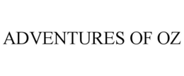 ADVENTURES OF OZ trademark