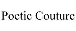 POETIC COUTURE trademark