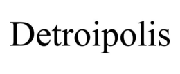 DETROIPOLIS trademark