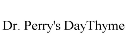 DR. PERRY'S DAYTHYME trademark