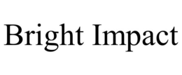 BRIGHT IMPACT trademark