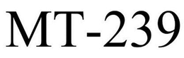 MT-239 trademark
