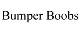 BUMPER BOOBS trademark