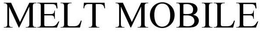 MELT MOBILE trademark
