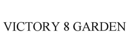 VICTORY 8 GARDEN trademark