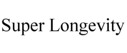 SUPER LONGEVITY trademark