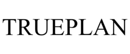 TRUEPLAN trademark