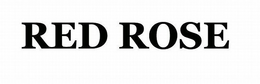 RED ROSE trademark