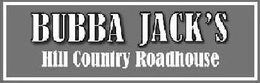 BUBBA JACK'S HILL COUNTRY ROADHOUSE trademark