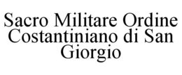 SACRO MILITARE ORDINE COSTANTINIANO DI SAN GIORGIO trademark
