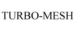 TURBO-MESH trademark