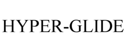 HYPER-GLIDE trademark