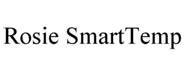 ROSIE SMARTTEMP trademark