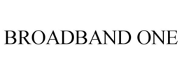 BROADBAND ONE trademark