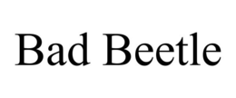 BAD BEETLE trademark