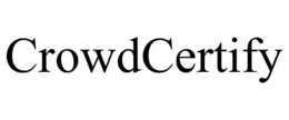 CROWDCERTIFY trademark