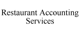 RESTAURANT ACCOUNTING SERVICES trademark