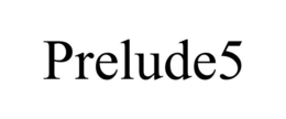 PRELUDE5 trademark