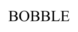 BOBBLE trademark