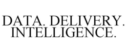 DATA. DELIVERY. INTELLIGENCE. trademark